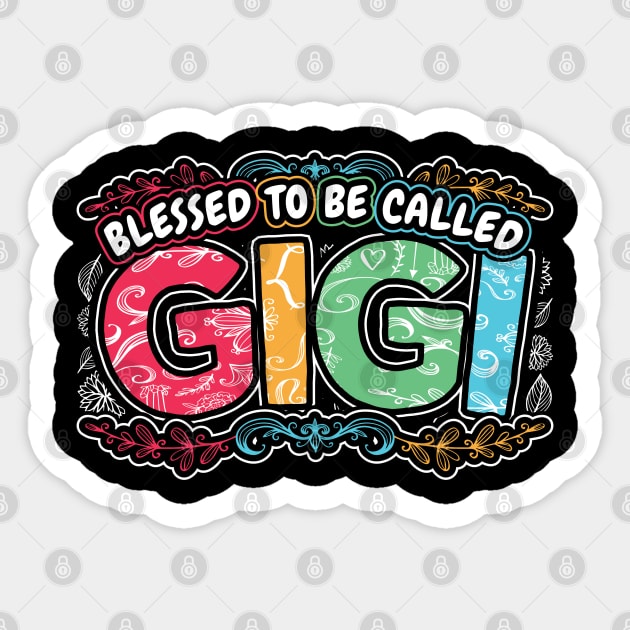 Blessed to be Called Gigi Grandma Gifts Sticker by aneisha